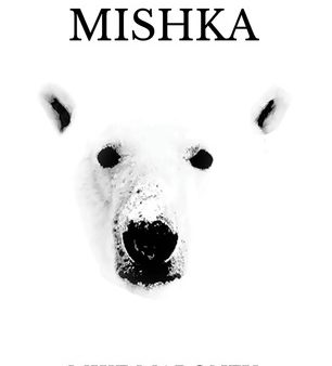 Mishka – Mike Maroney – Book Review